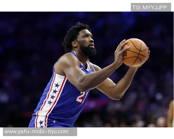 恩比德首节表现惊艳7投5中高效斩获11分3篮板1助攻